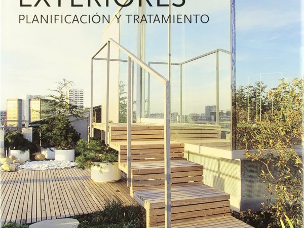 Espacios exteriores planificación y tratamiento - Minguet Josep Maria - Instituto Monsa de ediciones - 9788496429987