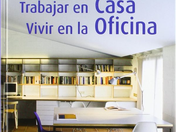 Trabajar en casa vivir en la oficina - Minguet Josep Maria - Instituto Monsa de ediciones - 9788496823372