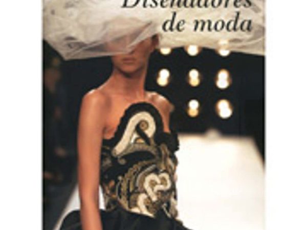 Diseñadores de moda - Minguet Josep Maria - Instituto Monsa de ediciones - 9788496823891