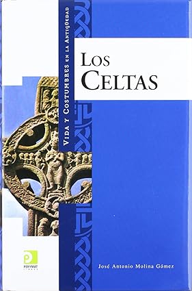 Los celtas - Molina Gomez Jose Antonio - EDIMAT - 9788497648318