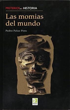 Las momias del mundo - Palao Pons Pedro - EDIMAT - 9788497648721