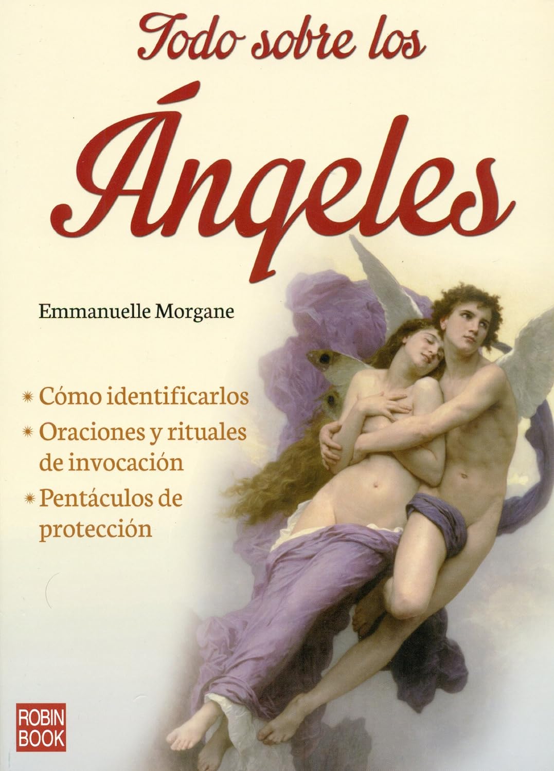 Todo sobre los angeles - Morgane Emmanuelle - Robinbook - 9788499173177