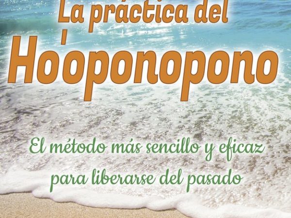 La práctica del Hoponopono - Lark Clara - Robinbook - 9788499173870