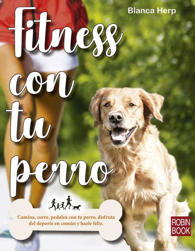 Fitness Con tu perro - Herp Blanca - Robinbook - 9788499175324