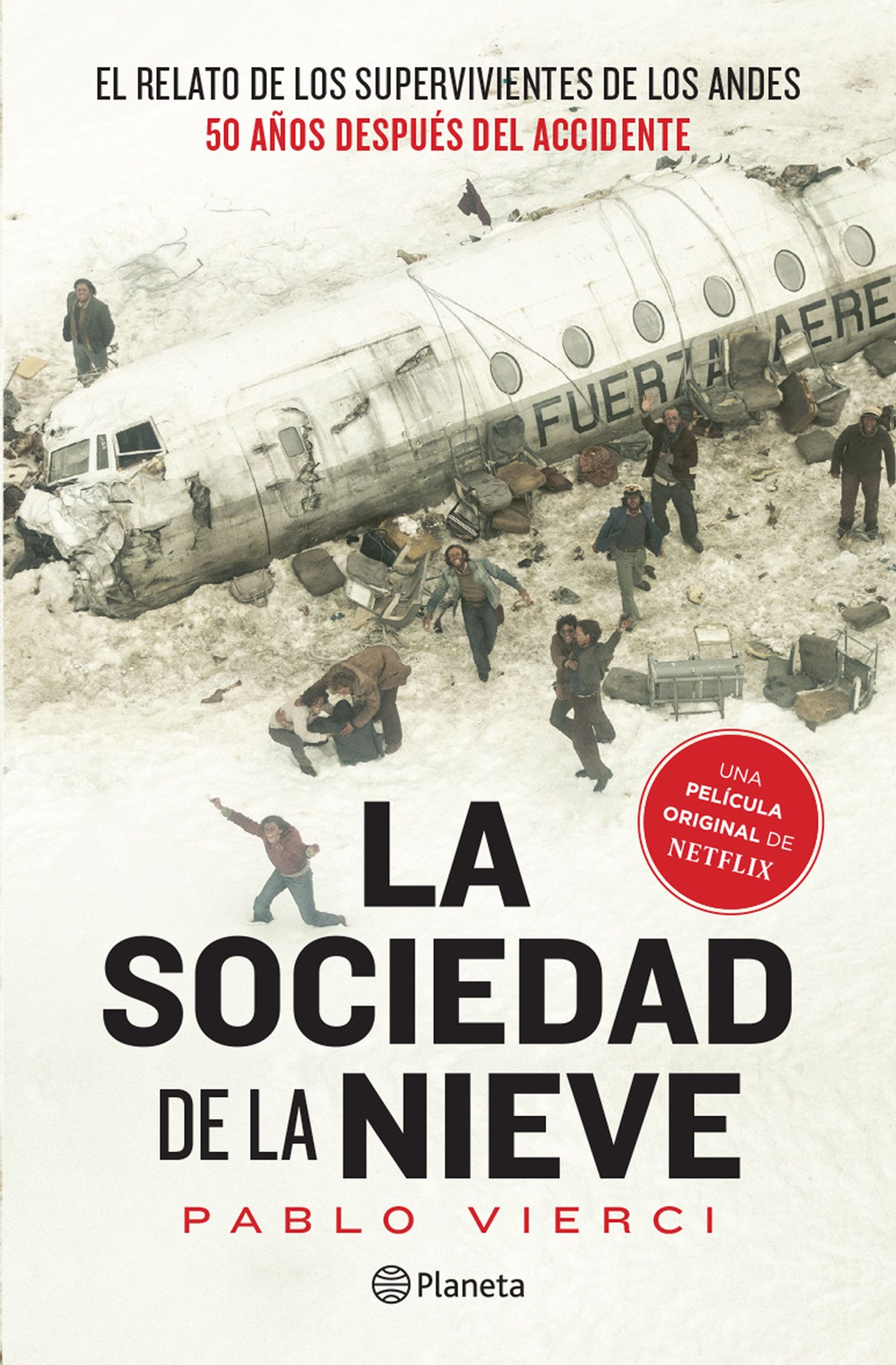 La sociedad de la nieve - Vierci Pablo - Editorial Planeta - 9786123199371