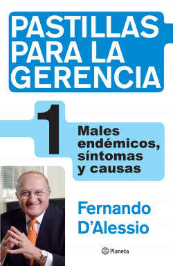 Pastillas para la gerencia - Fernando D'Alessio - Editorial Planeta - 9786123191313