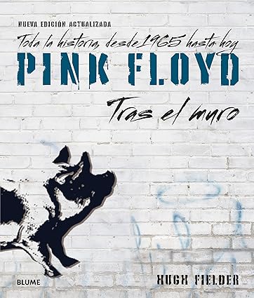 Pink Floyd. Tras el muro - Fielder Hugh - Blume - 9788419785916