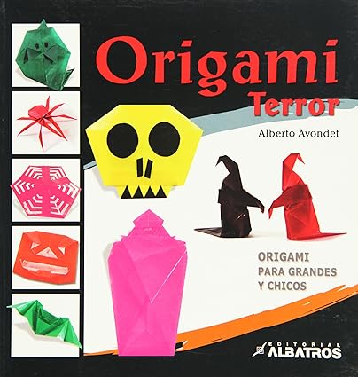 Origami terror - Avondet Alberto - Albatros - 9789502413174