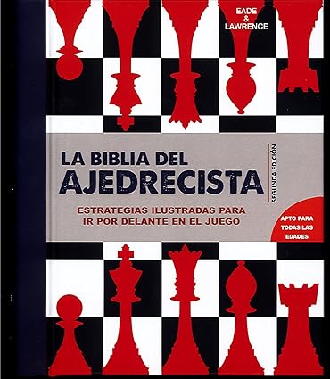 La biblia del ajedrecista - Eade & Lawrence - Blume - 9788415053637