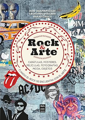 Rock & Arte - Guaitamacch Ezio ; Follieri Leonardo - Ma Non Troppo - 9788418703225