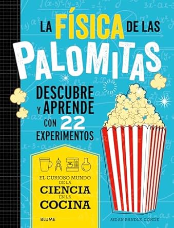 La física de las palomitas - Randle Aidan - Randle - Blume - 9788419785688