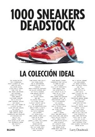 1000 sneakers deadstock - Deadstock Larry ; Chevalier F. ; Michalet C. - Blume - 9788419785725