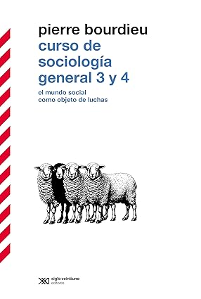 Curso de sociología general 3 y 4 - Bourdieu Pierre - Siglo XXI Argentina - 9789878012834
