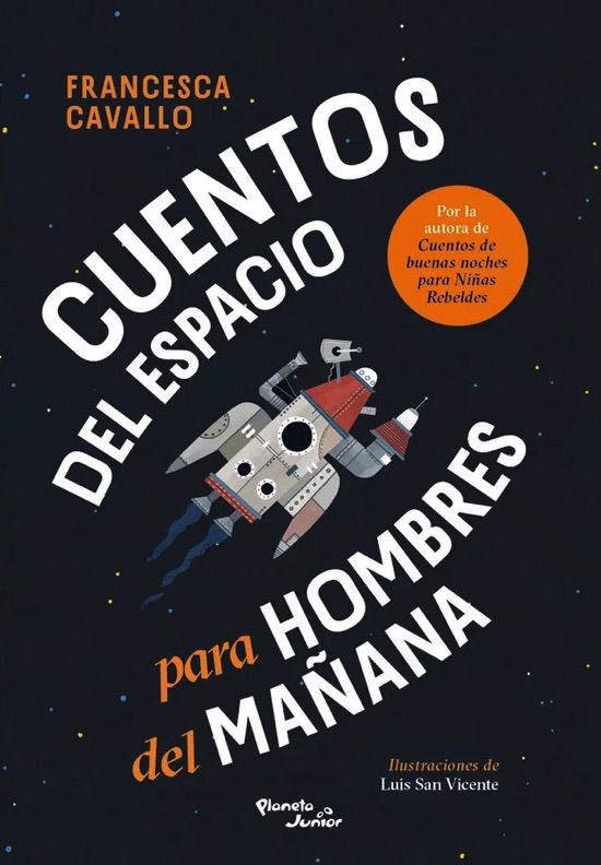 Cuentos del espacio para hombres del mañana - Cavallo Francesca - Editorial Planeta - 9786125177162