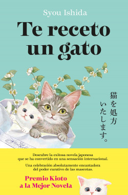Te receto un gato - Ishida Syou - Editorial Planeta - 9786287779198