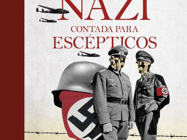 Enciclopedia nazi contada para escépticos - Eslava Galán Juan - Editorial Planeta - 9788408247029