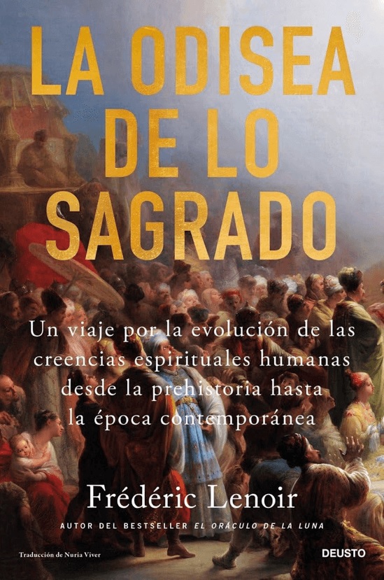 La odisea de lo sagrado - Lenoir Frederic - Deusto - 9788423437801