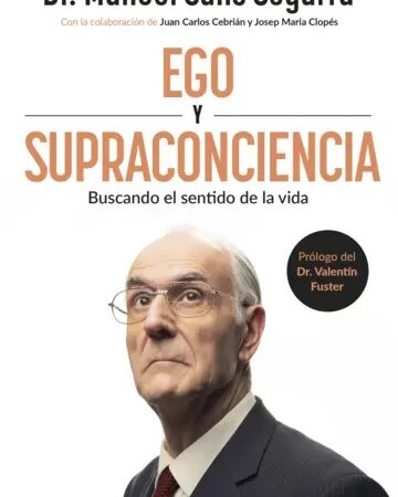 Ego y supraconciencia - Dr. Sans Segarra Manuel - Editorial Planeta - 9786123321741