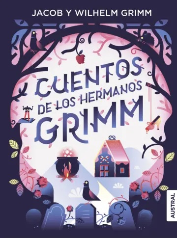 Cuentos de los hermanos Grimm - Grimm Jacob ; Grimm Wilhelm - Austral - 9786287624245