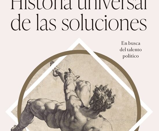 Historia universal de las soluciones - Marina José Antonio - Ariel - 9788434437340