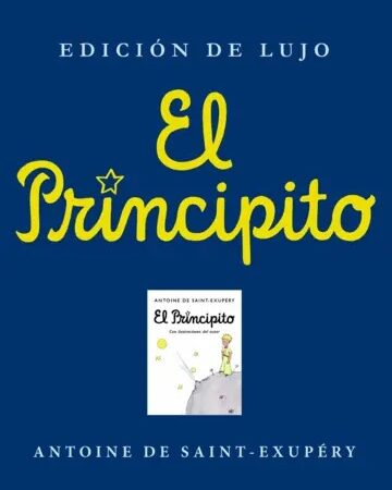 El principito. Edición de lujo - De Saint-Exupery Antoine - Emecé - 9789584247896
