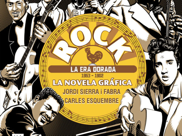 Rock. La era dorada (1953-1963) - Sierra I Fabra Jordi - Ma Non Troppo - 9788410459090
