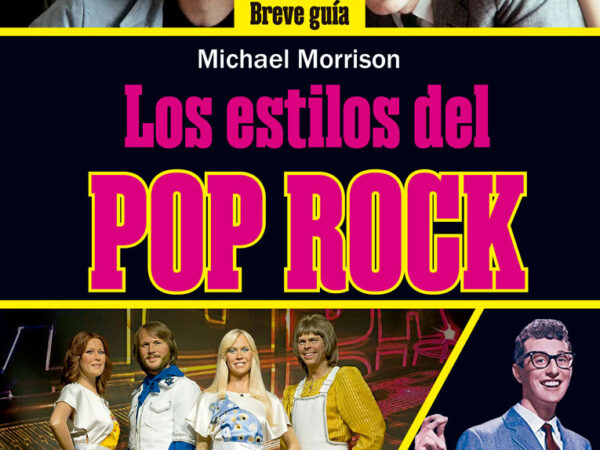 Los estilos del Pop Rock - Morrinson Michael - Ma Non Troppo - 9788410459151