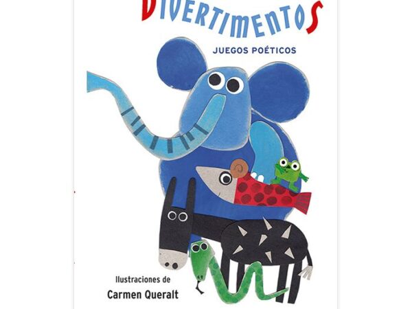 Divertimentos - Queralt Carmen ; Rubio Antonio - Kalandraka - 9788413433981