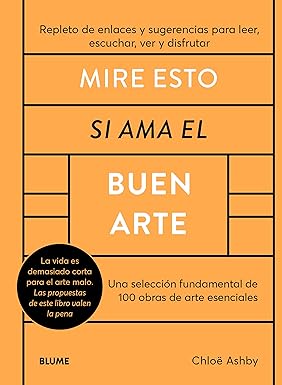 Mire esto si ama el buen arte - Ashby Chloe - Blume - 9788419785176