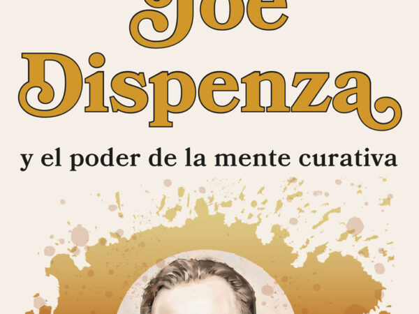 Joe Dispenza y el poder de la mente curativa - Nord Einar - Robinbook - 9788499177434