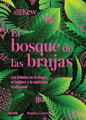 El bosque de las brujas - Lawrence Sandra - Blume - 9788410268272