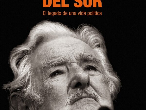 Yo vengo del sur - Pepe Mujica - Siglo XXI Argentina - 9789878014364