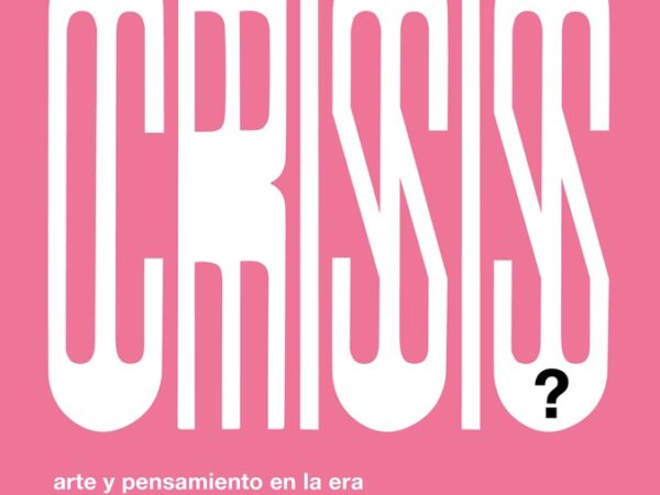 ¿Hay algo más que no esté en crisis? - Huffmann Carlos - Siglo XXI Argentina - 9789878014845
