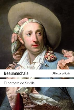 El barbero de Sevilla - Beaumarchais - Alianza Editorial - 9788420664279