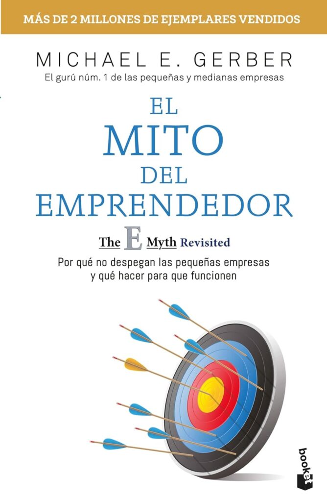 El mito del emprendedor - Gerber Michael E. - Booket - 9786075694306