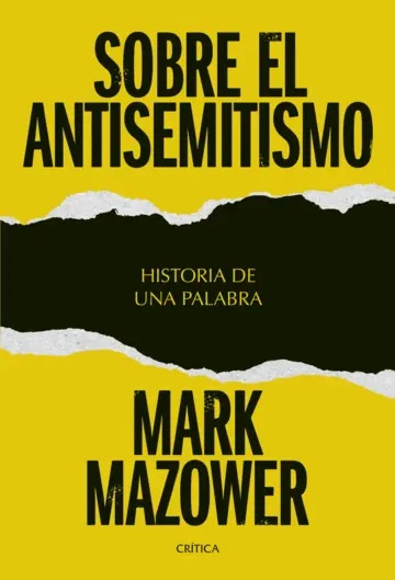 Sobre el antisemitismo T/D - Mazower Mark - Crítica - 9788491998051